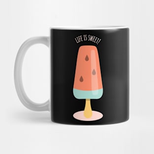 life is sweet watermelon popsicle Mug